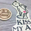 02_kiss_my_ass_adesivo_serezze